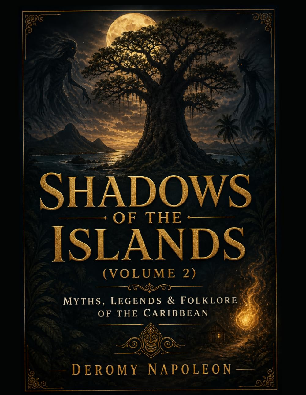 Shadows Of The Islands: Myths, Legends & Folklore of the Caribbean