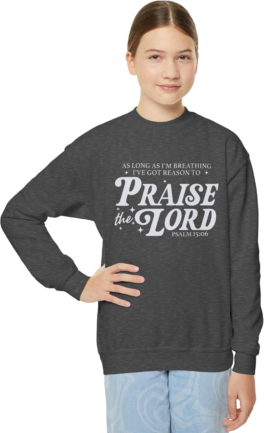 Girls Youth Crewneck Sweatshirt Praise the Lord Psalm 150:6 Christian Faith Pullover.