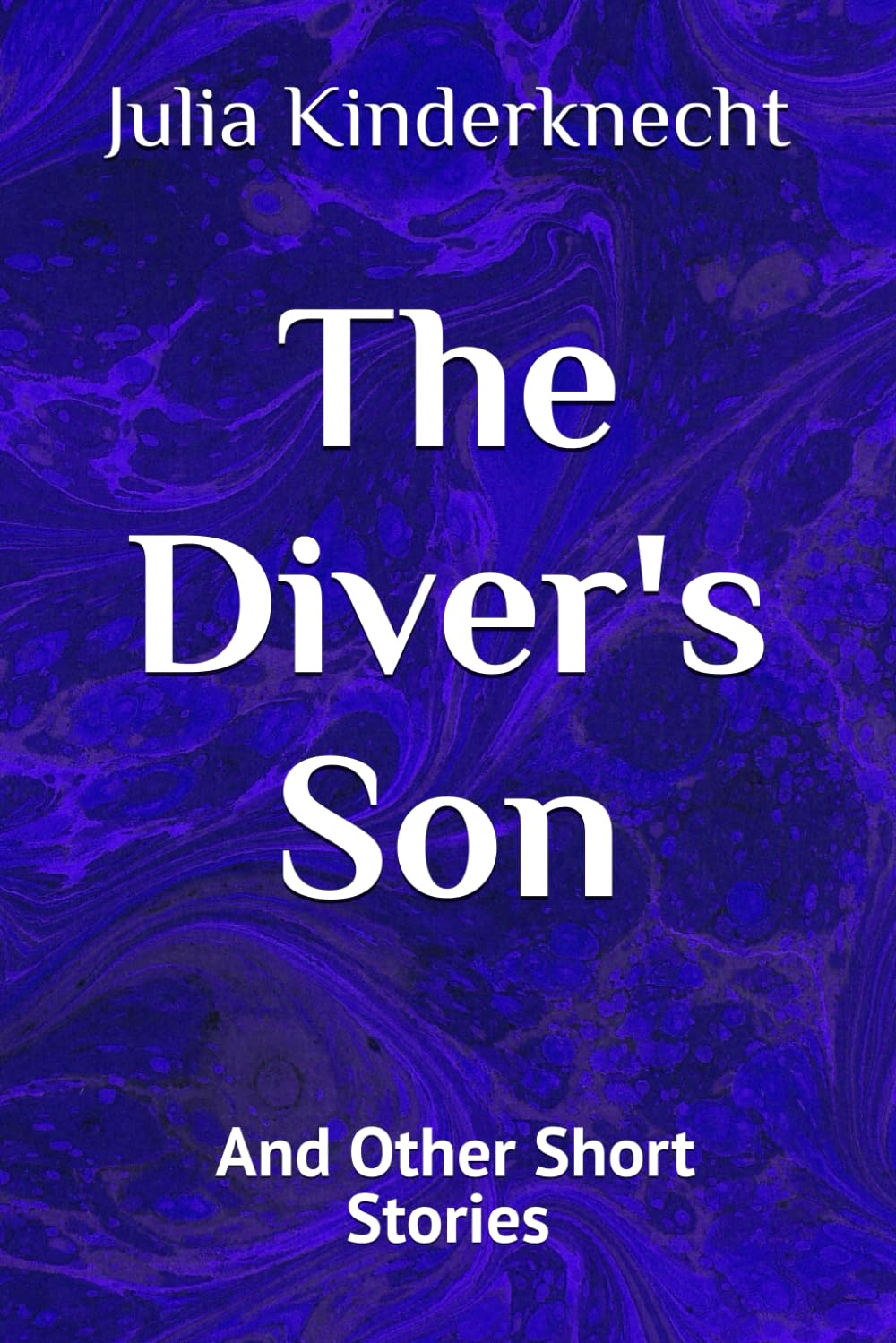 The Diver's Son: And Other Short Stories