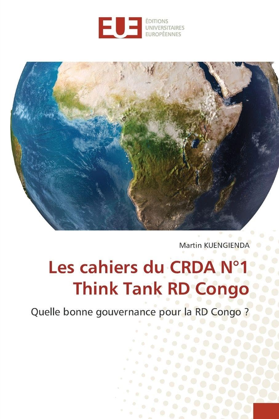 Les cahiers du CRDA N°1 Think Tank RD Congo: Quelle bonne gouvernance pour la RD Congo ?