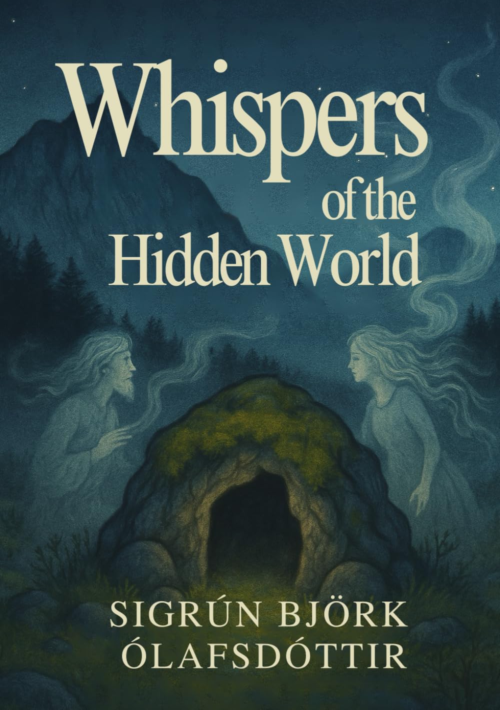 Whispers of the Hidden World