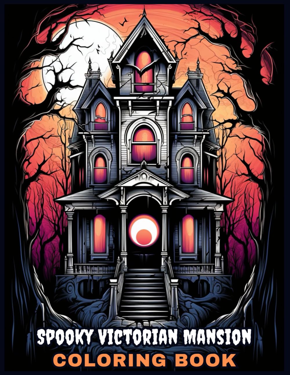 Spooky Victorian Mansion Coloring Book: 25 Style Spooky Victorian Mansion with Haunted Eyes Coloring Pages for Stress Relief and Relaxation