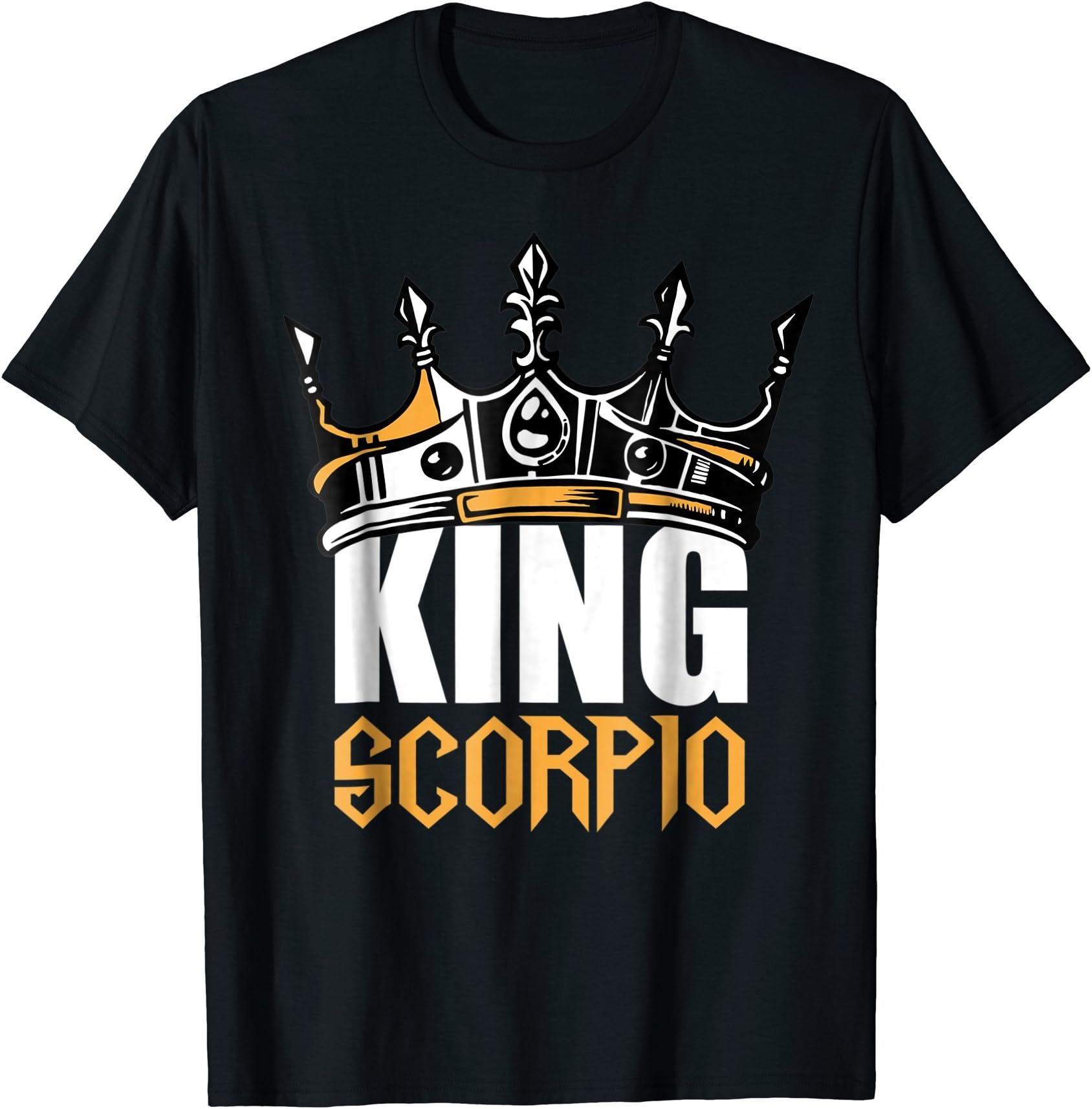 Scorpio Birthday Gifts - King Scorpio Zodiac T-Shirt T-Shirt