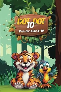 Dot to Dot Fun for Kids 6-10: A Dots and Coloring Activity Book for Learning