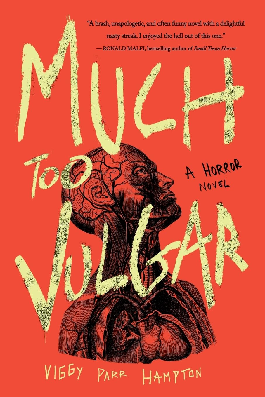 Much Too Vulgar: A Horror Novel