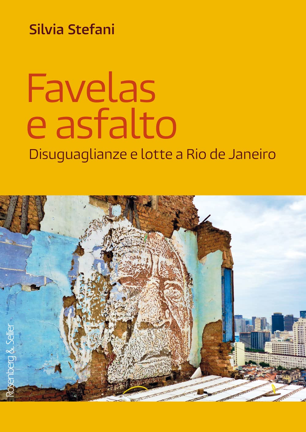 Favelas E Asfalto. Disuguaglianze E Lotte A Rio De Janeiro - 4