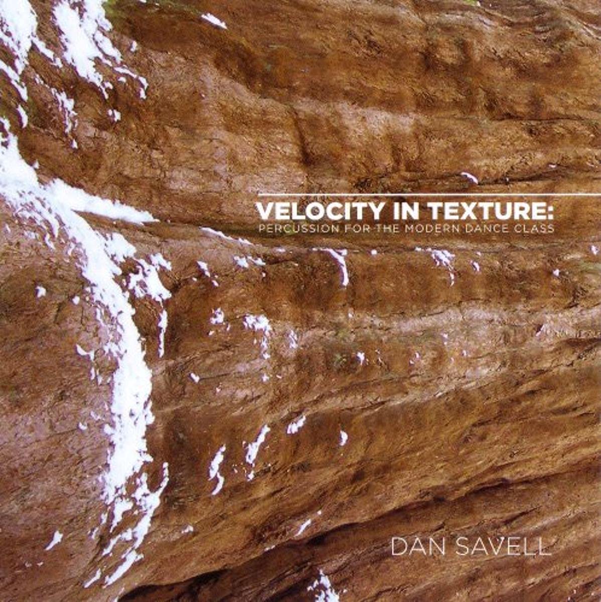 Dan Savell, Dan Savell, Dan Savell, Dan Savell - Velocity in Texture ...