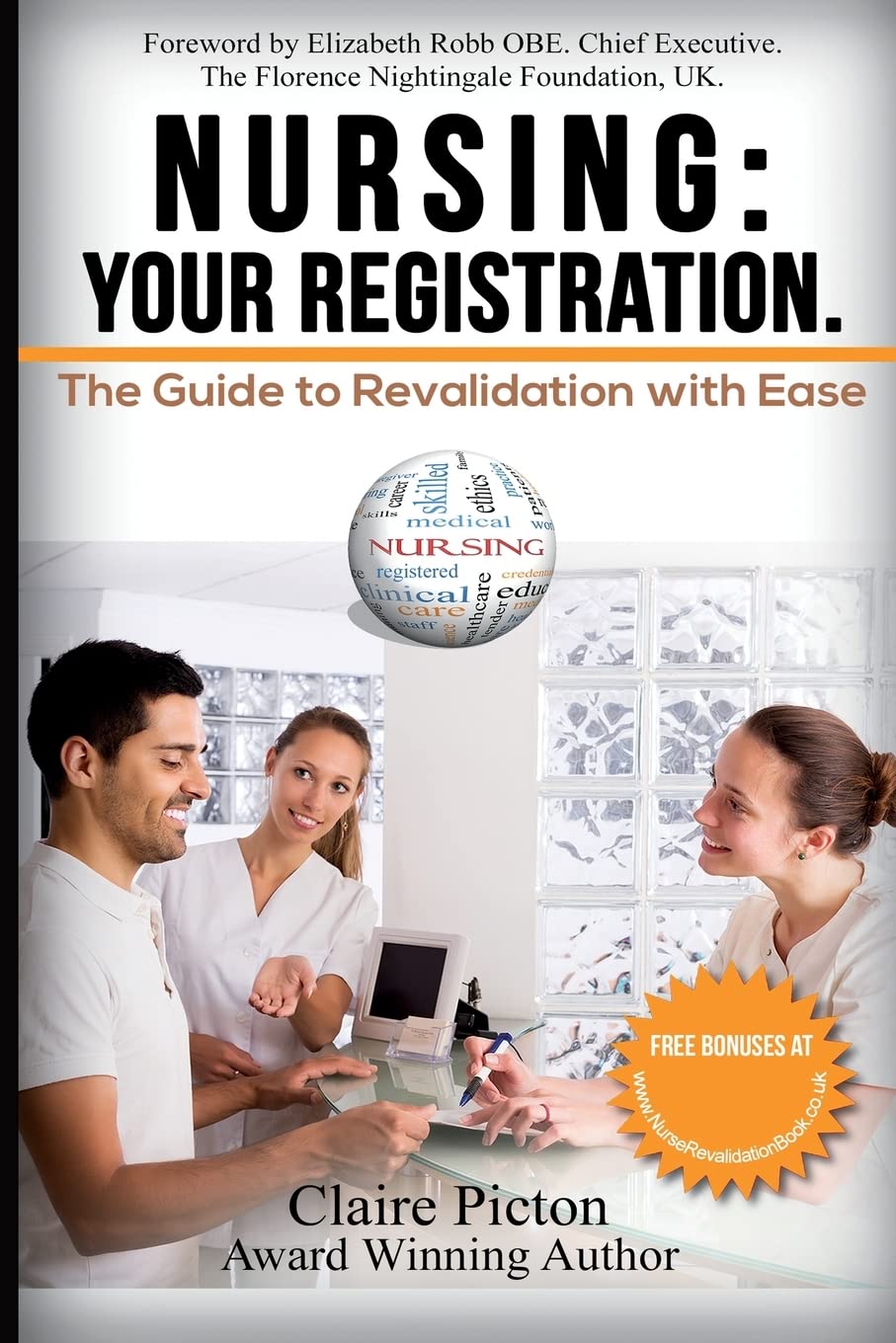 Nursing: Your Registration.: The Guide to Revalidation with Ease.