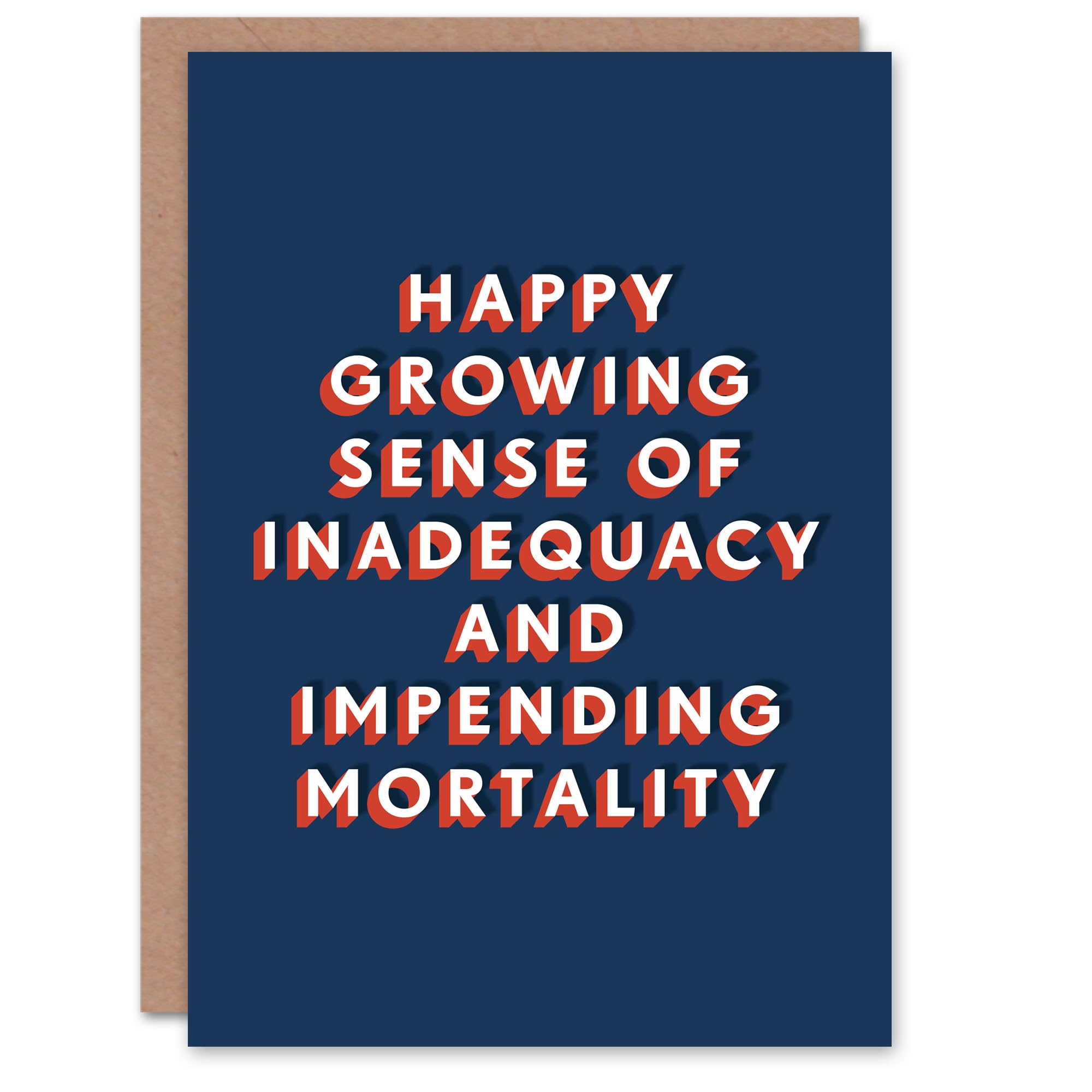 Artery8 Inadequacy and Impending Mortality Funny For Him Birthday Card