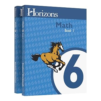 Horizons Math 6 SET of 2 Student Workbooks 6-1 and 6-2