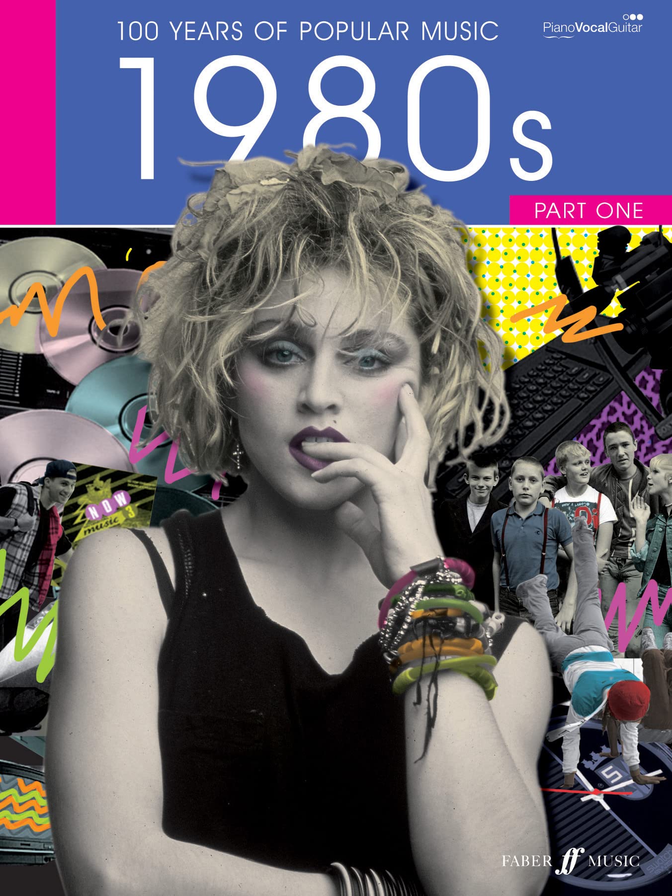 100 Years Of Popular Music 1980s: Volume 1 (Piano, Voice and Guitar)