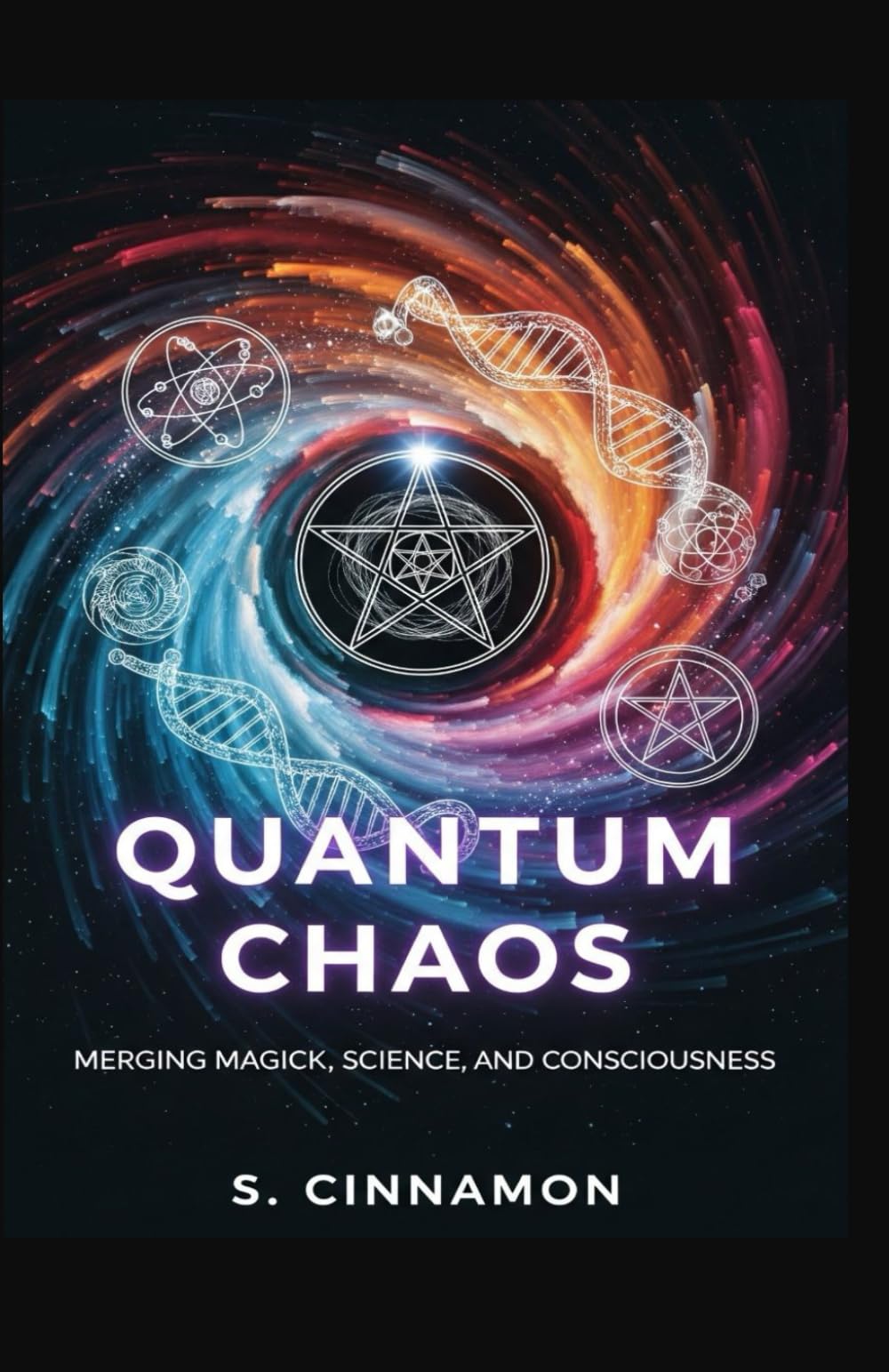 Quantum Chaos: Merging Magick, Science, and Consciousness