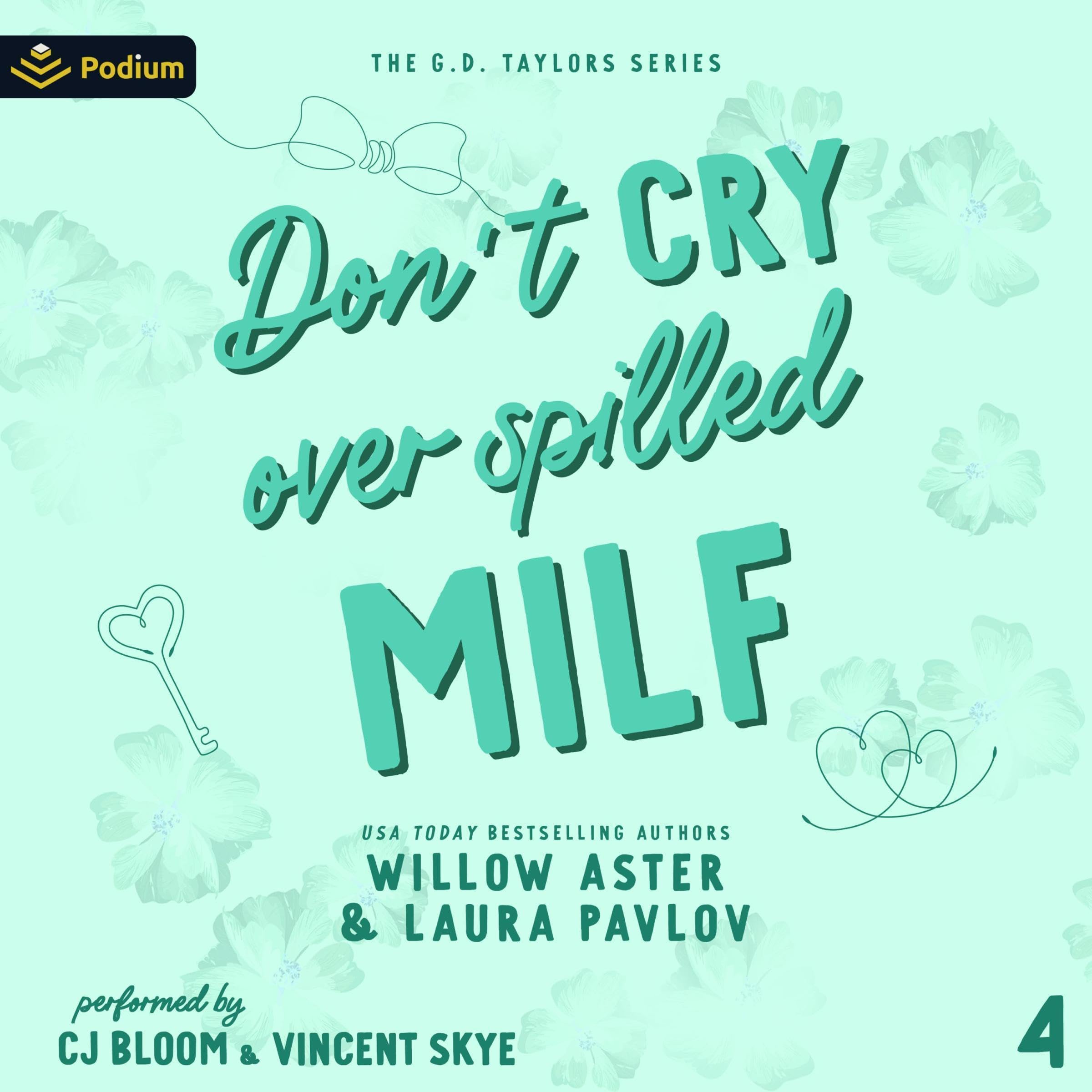 Cover art for Don't Cry Over Spilled MILF