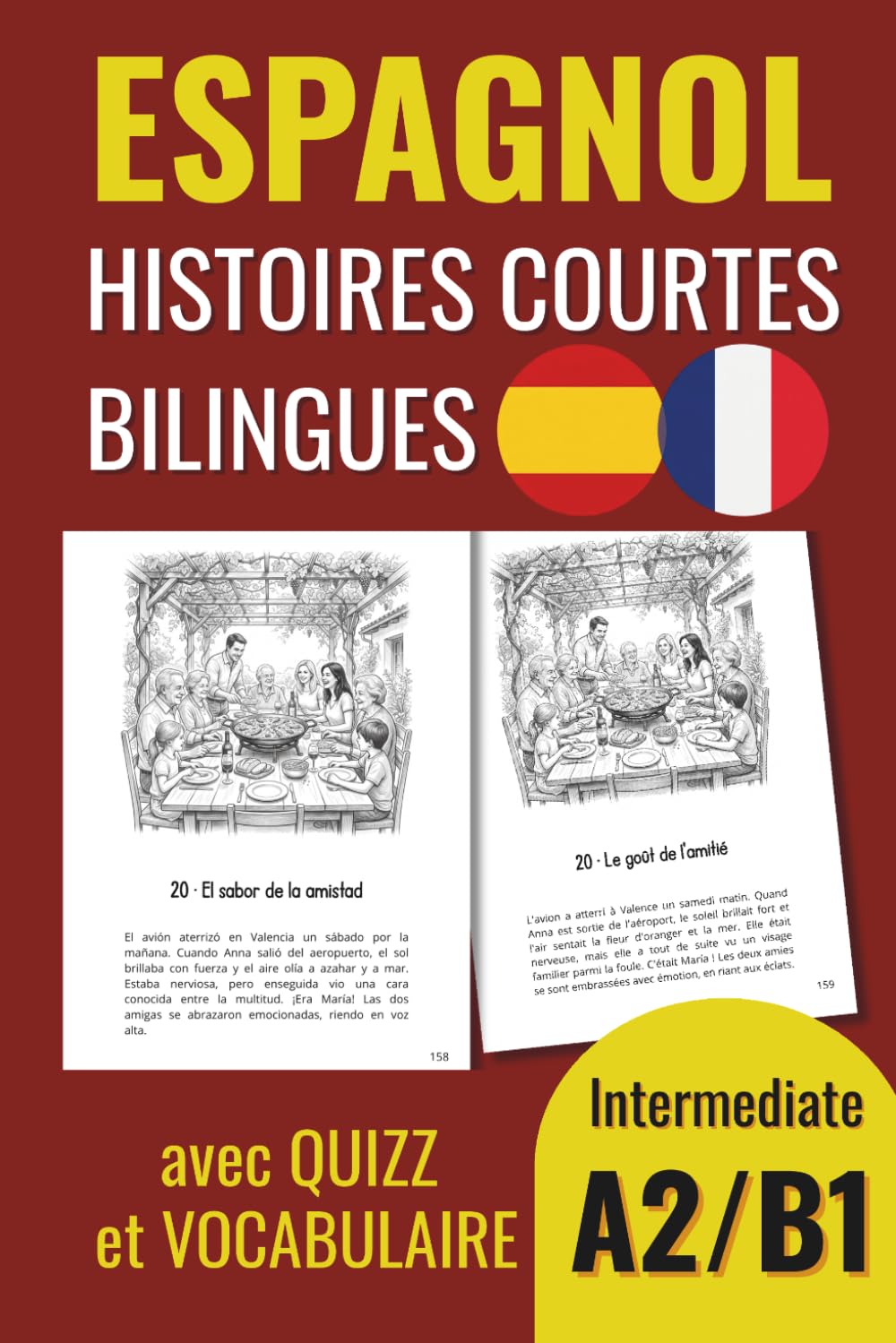 ESPAGNOL : HISTOIRES COURTES BILINGUES: Français - Espagnol / Niveau Intermédiaire (A2-B1) Avec Quiz et Vocabulaire