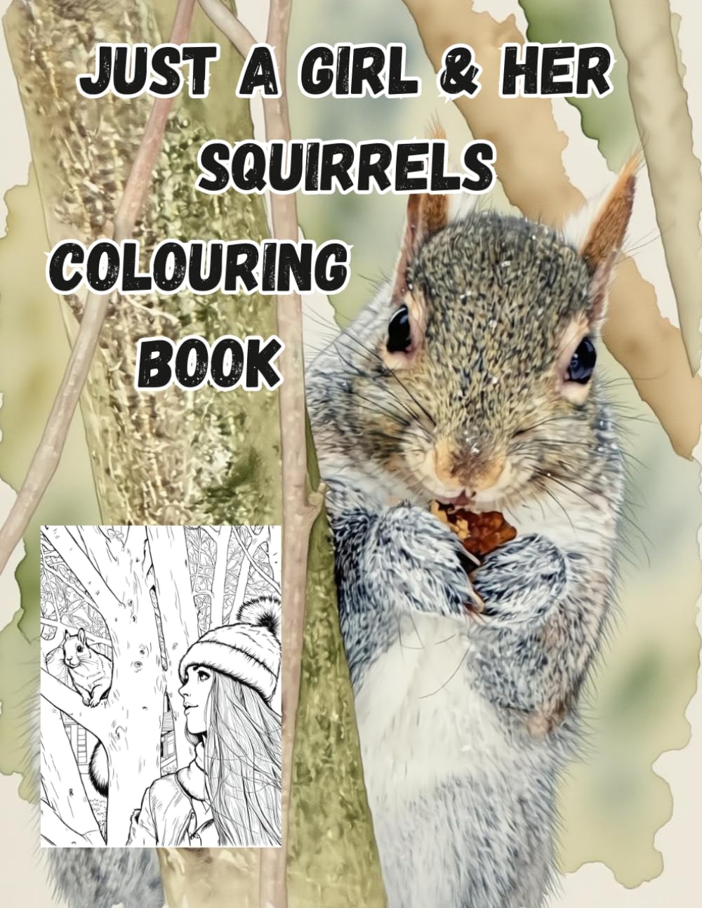 Just A Girl & Her Squirrels Colouring Book