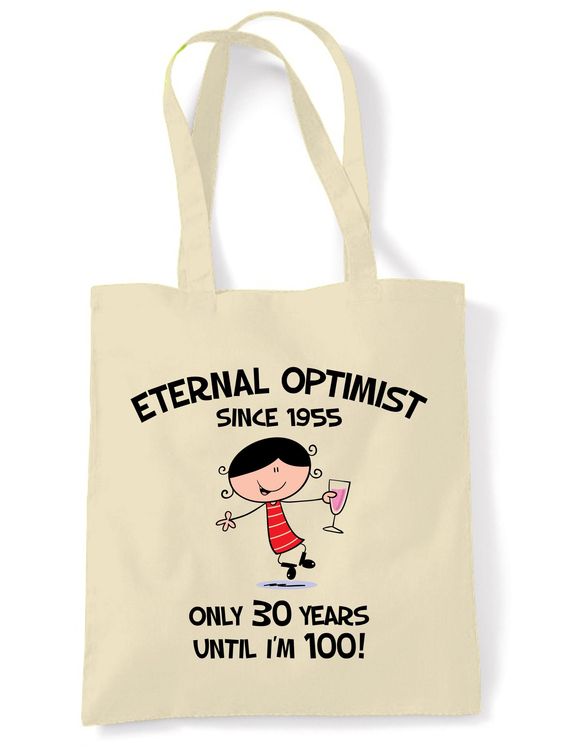 Tribal T-Shirts Eternal Optimist Since 1945 Only 30 Years Before I'm 100 Tote Shoulder Bag