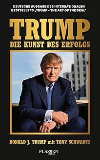 Donald Trump: Die Kunst des Erfolgs