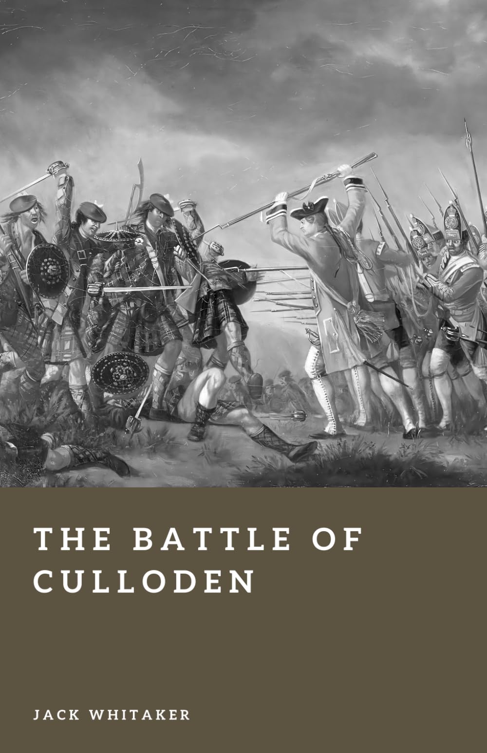 The Battle of Culloden: The Last Dynastic War on British Soil (Forgotten Battles)