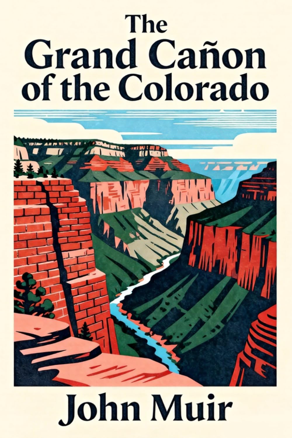 The Grand Cañon of the Colorado (Annotated Editon)