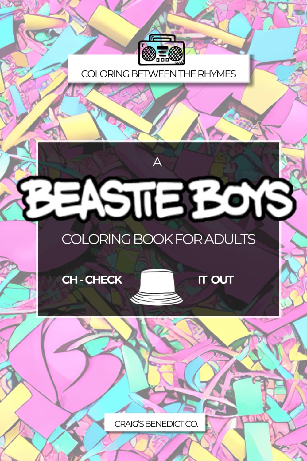 Coloring Between the Rhymes: A Beastie Boys Coloring Book for Adults