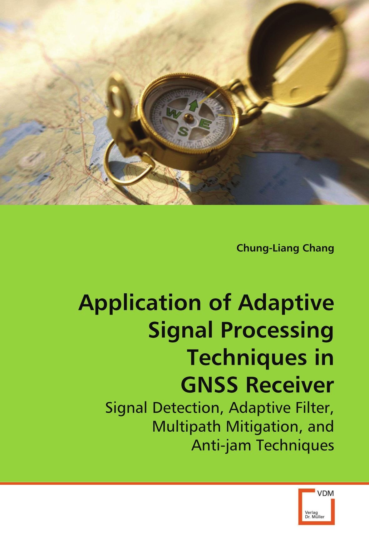Buy Application of Adaptive Signal Processing Techniques in GNSS