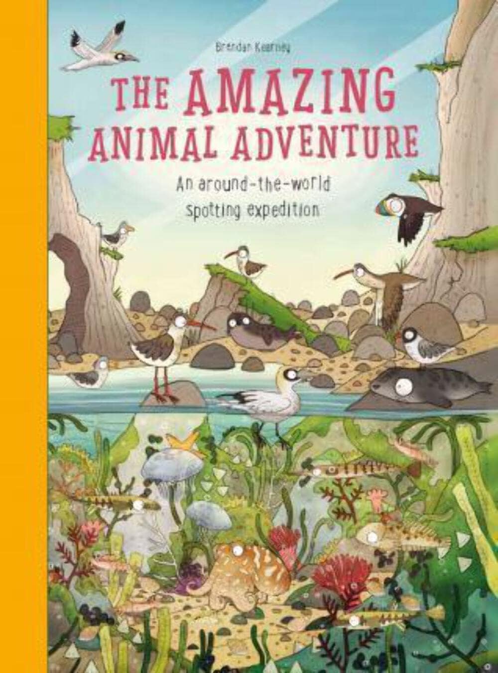 The Amazing Animal Adventure: An Around-the-World Spotting Expedition Hardcover โ August 23, 2016