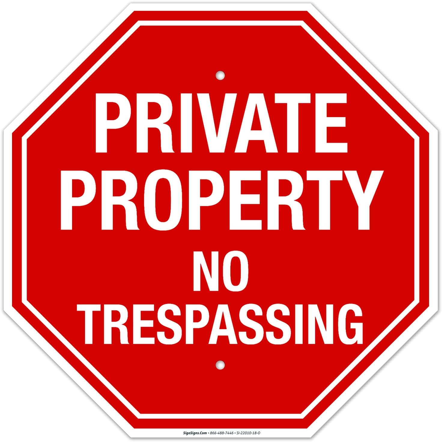 Private Property No Trespassing Sign, 24x24 Inches, Rust Free .040 Aluminum, Fade Resistant, Easy Mounting, Indoor/Outdoor Use, Made in USA
