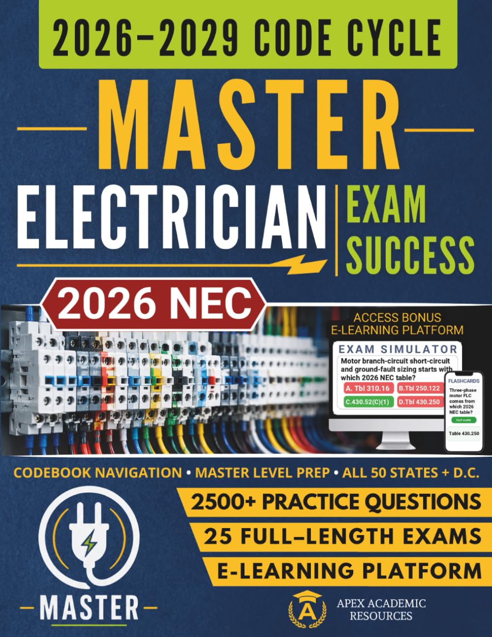 Master Electrician Exam Success: 2026 NEC Study Guide with Master-Level Code Navigation, Calculations, Practice Questions, Digital Flashcards, and Full-Length Exams