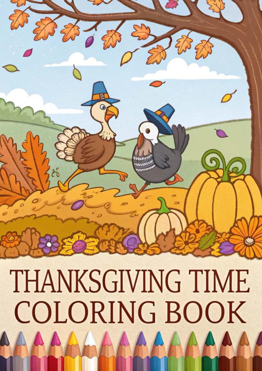 Thanksgiving Time Coloring Book for Kids: Cozy Autumn, Turkey, Pumpkin & Fall Harvest Coloring Pages for Relaxation and Fun