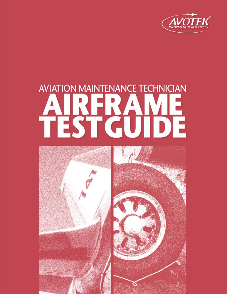 Aviation Maintenance Technician Airframe Test Guide