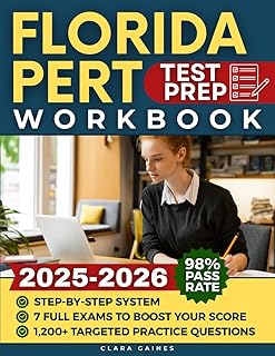 Florida PERT Test Prep Workbook: Step-by-Step System with Thousands of Targeted Practice Questions & the Best Full-Length Practice Exams to Boost Your Score & Keep You Out of Developmental Courses
