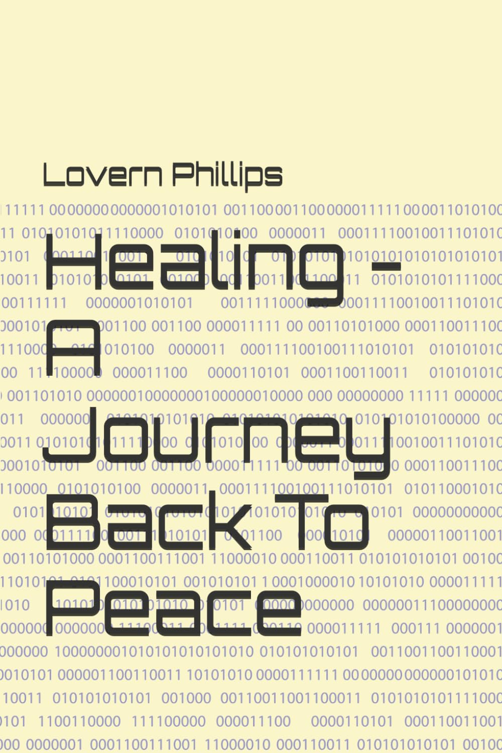 Healing - A Journey Back To Peace