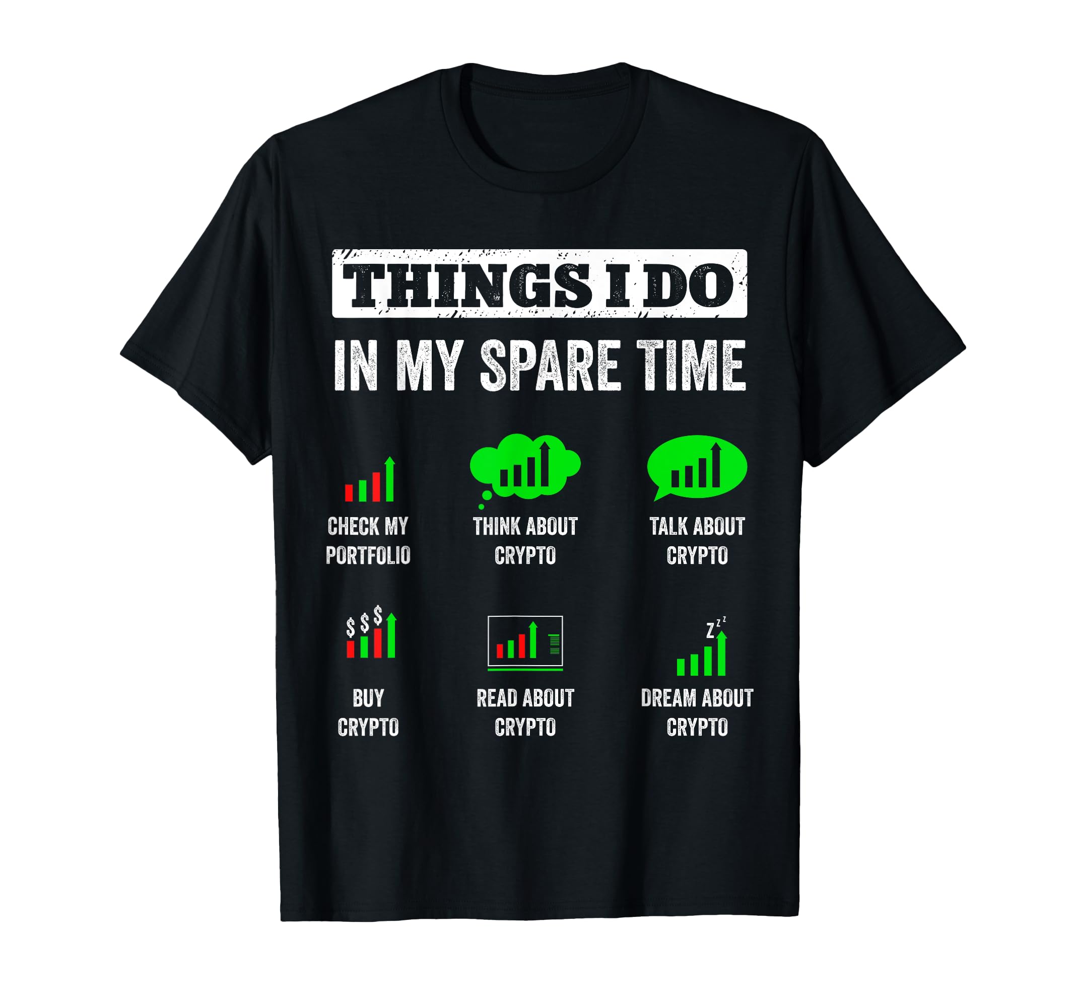 Things I Do in My Spare Time Trading Funny Crypto Investing T-Shirt