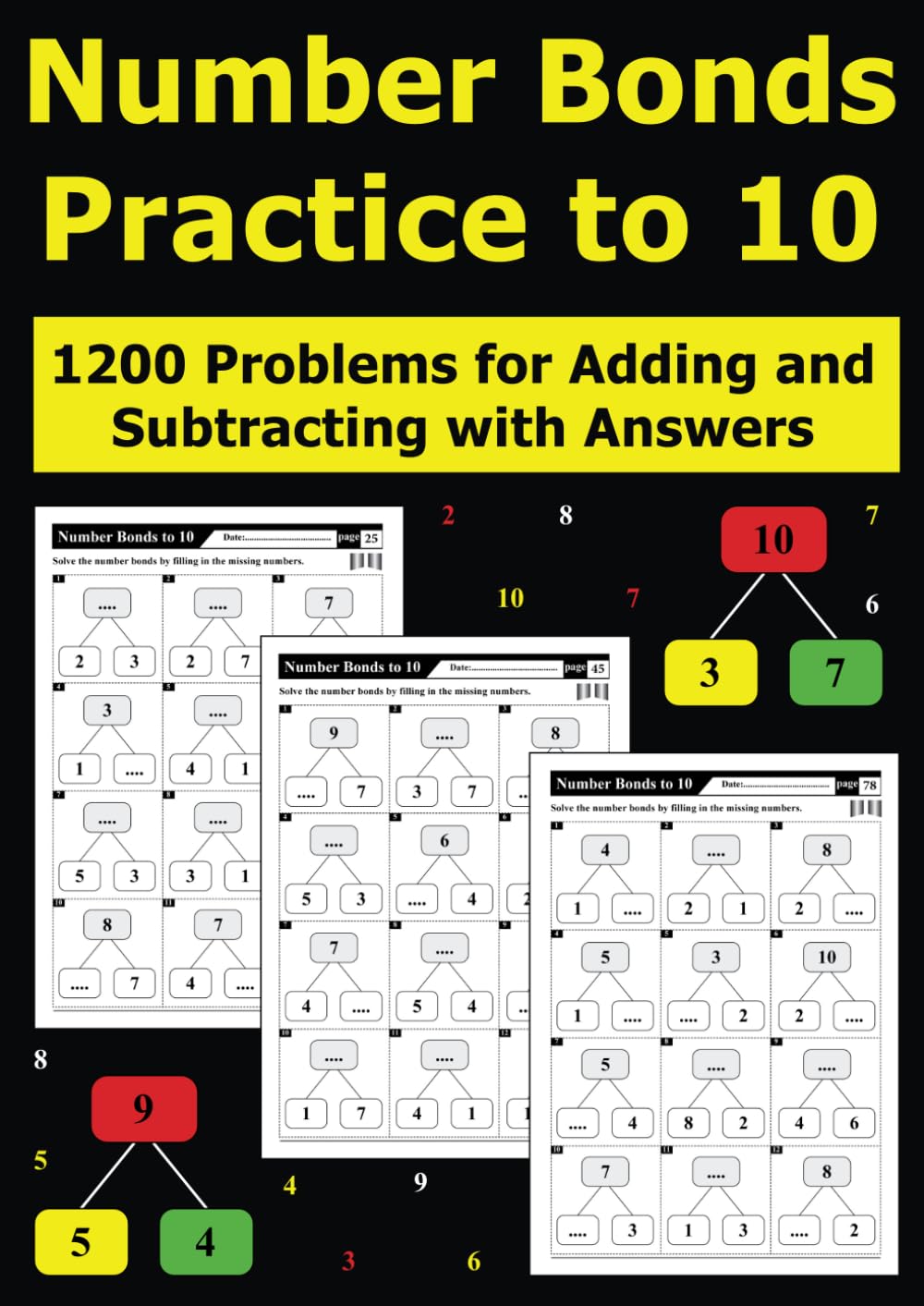 Number Bonds Practice to 10: 1200 Problems for Adding and Subtracting with Answers.