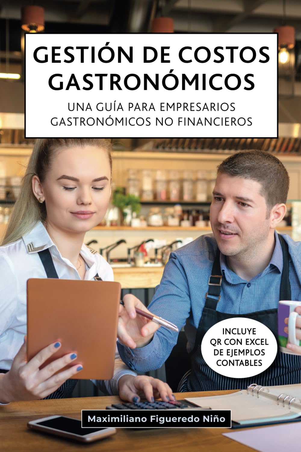 Gestión de costos gastronómicos: Una guía para empresarios gastronómicos no financieros (Finanzas para restaurantes) (Spanish Edition)