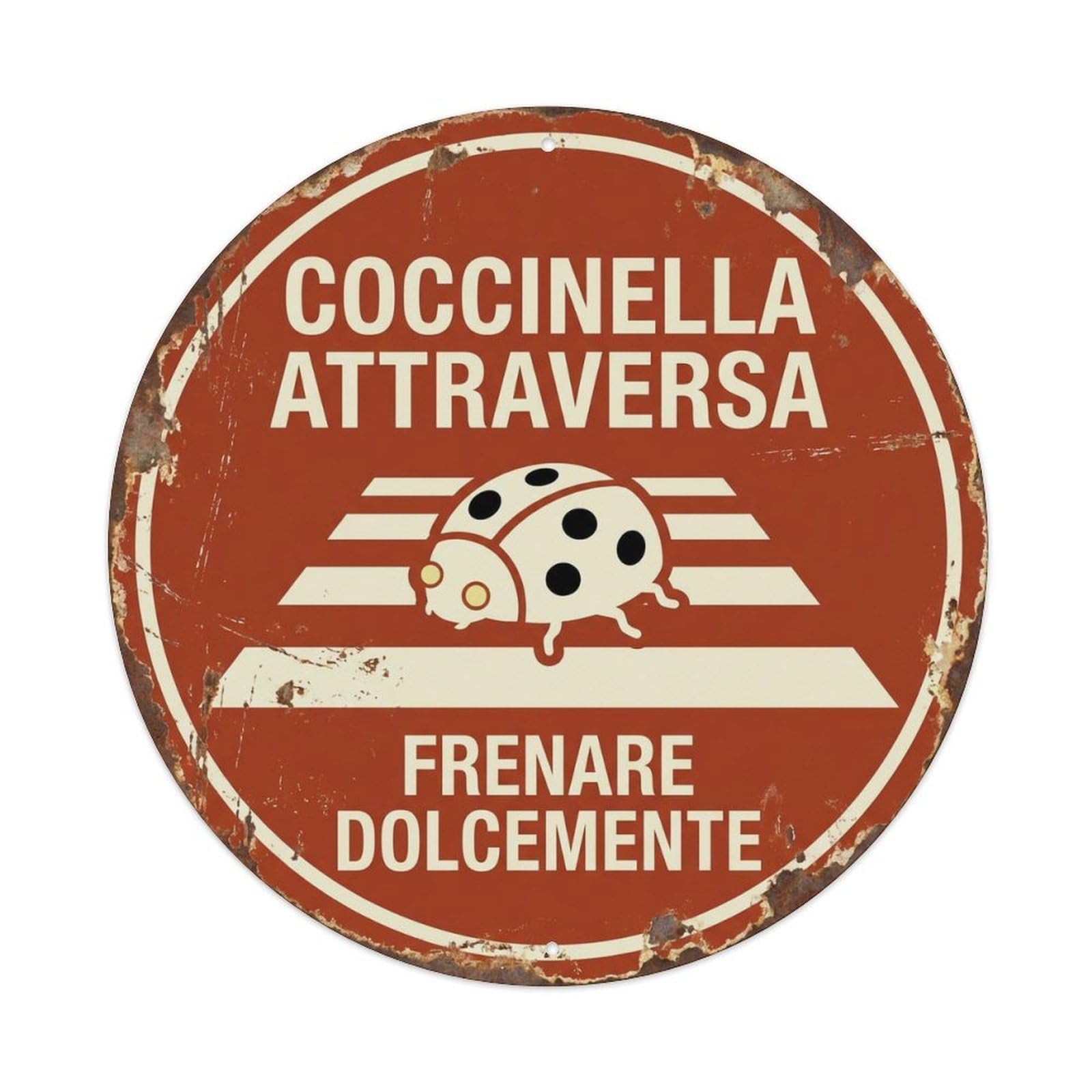 Ladybug Crossing Frenare Dolcemente Faded Metal Tin Sign