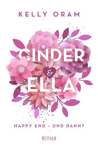 Cinder &amp; Ella: Happy End - und dann?