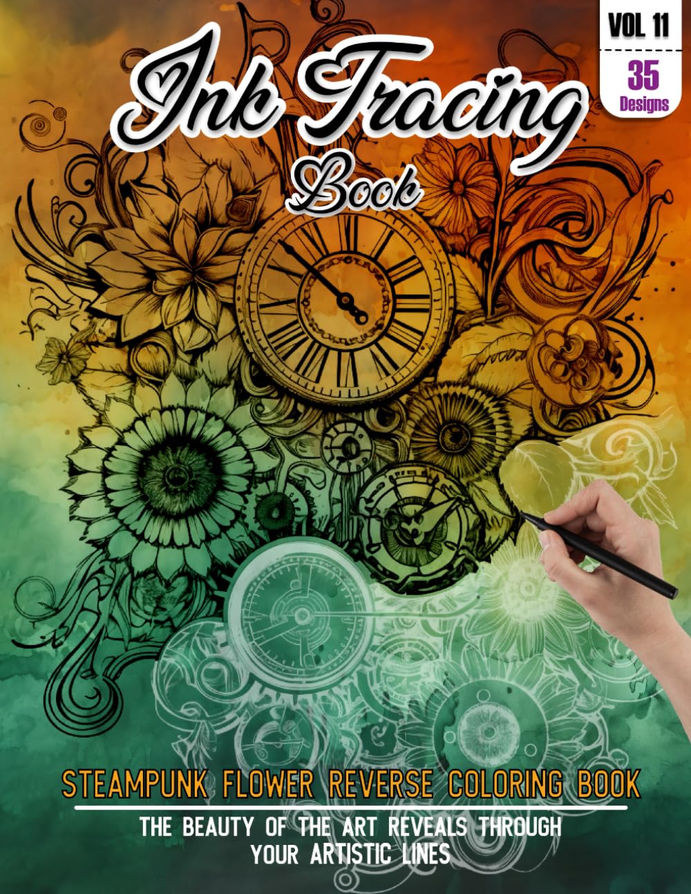 Ink Tracing Book: Stress relief reverse steampunk Flower Coloring Book for adults: mindfully Follow white lines to Uncover 35 cute steampunk Flower ... Flower lovers (Steampunk Ink tracing Books)