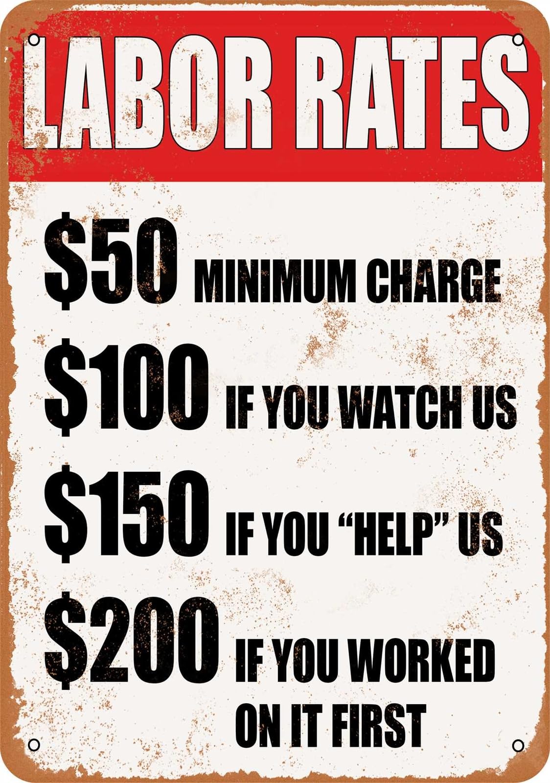 Miaomansenstore Metal Sign - Funny Labor Rates, A Lot If You Worked On It First - Vintage Look Home Decor