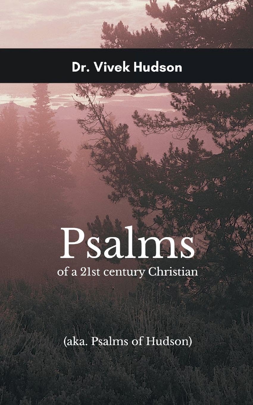 Psalms of a 21st century Christian (Edition1st)