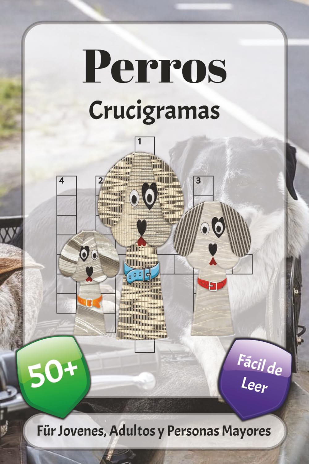 Perros Crucigramas: Crucigramas con fuente fácil de leer sobre razas, mascotas, casa y más | 6x9 pulgadas, 120 páginas | más de 50 crucigramas… Un ... las fiestas, las vacaciones y la relajación