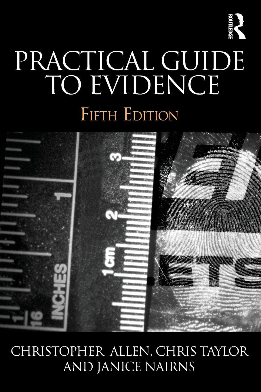 Practical Guide to Evidence,Christopher Allen,Chris Taylor,Janic