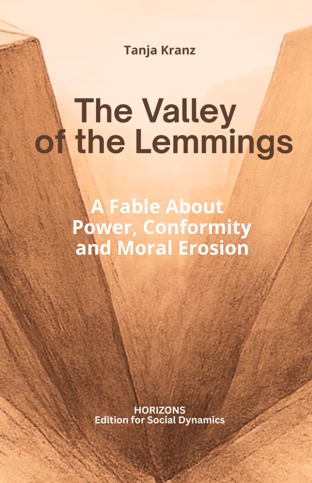 The Valley of the Lemmings - A Fable About Power, Conformity and Moral Erosion: What happens when belonging becomes more important than integrity?