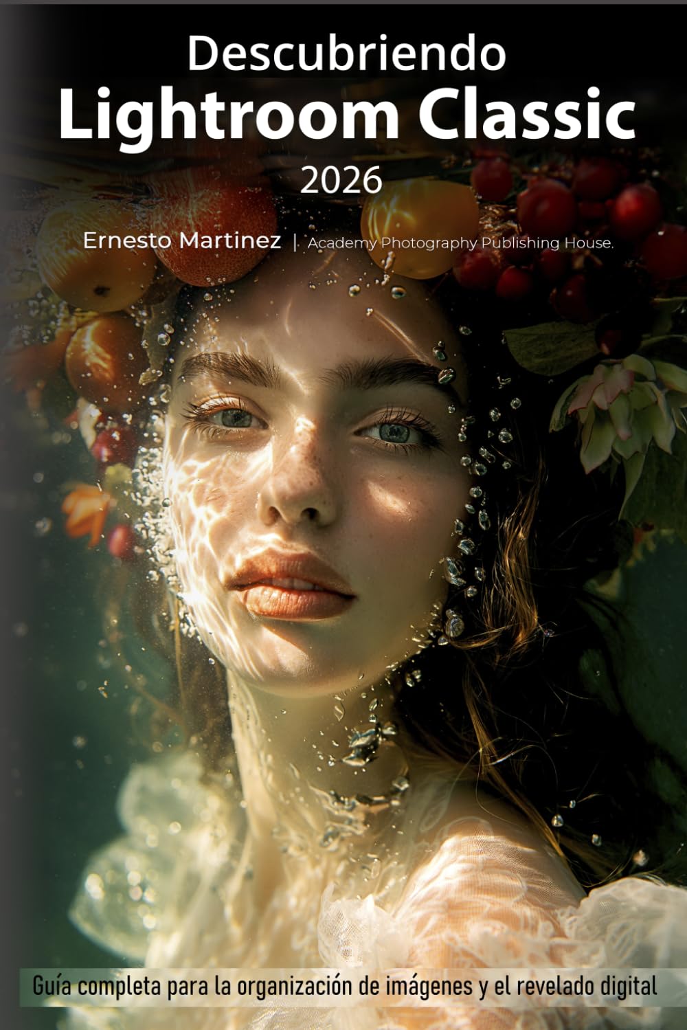 Descubriendo Lightroom Classic 2026: Guía completa para la organización de imágenes y el revelado digital (Spanish Edition)      Paperback – January 16, 2026