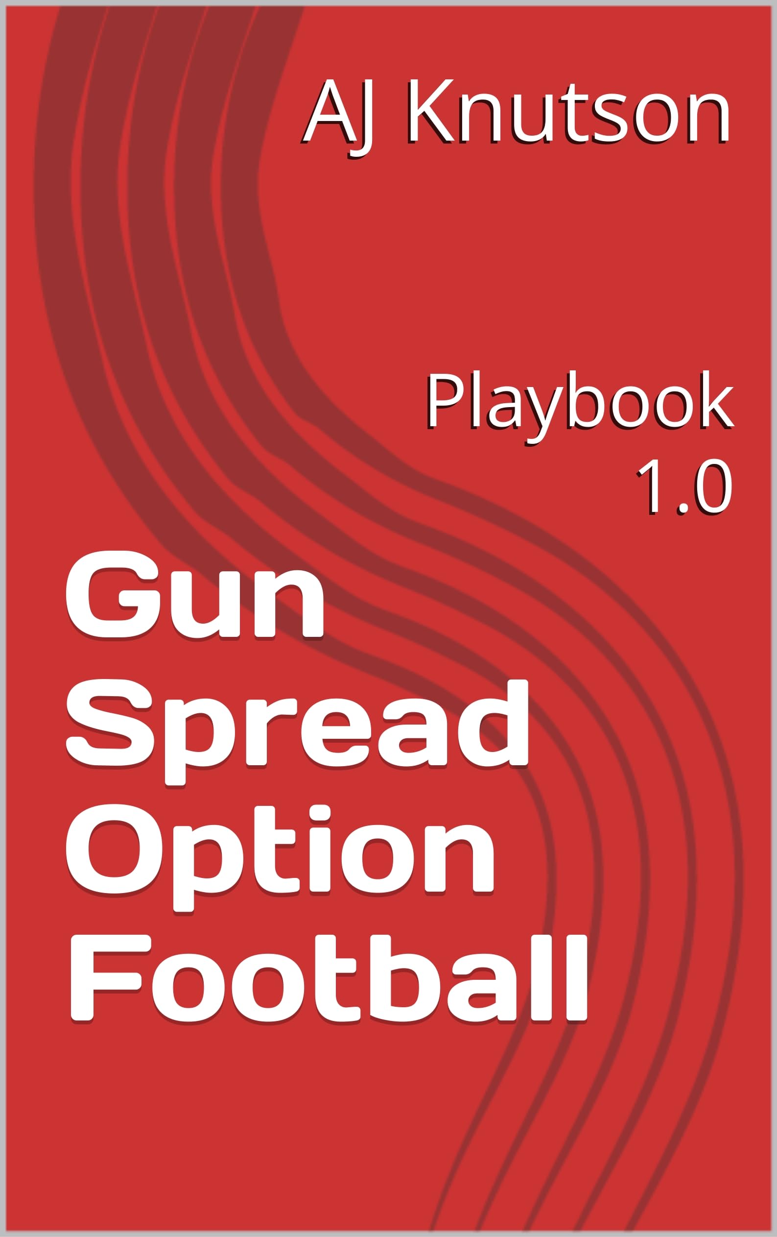 Gun Spread Option Football: Playbook 1.0