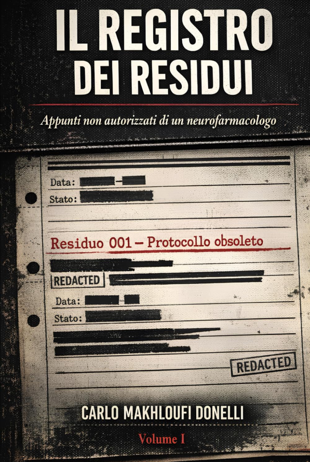 Il Registro dei Residui: Romanzo sulla memoria, il controllo e ciò che resiste alla cancellazione