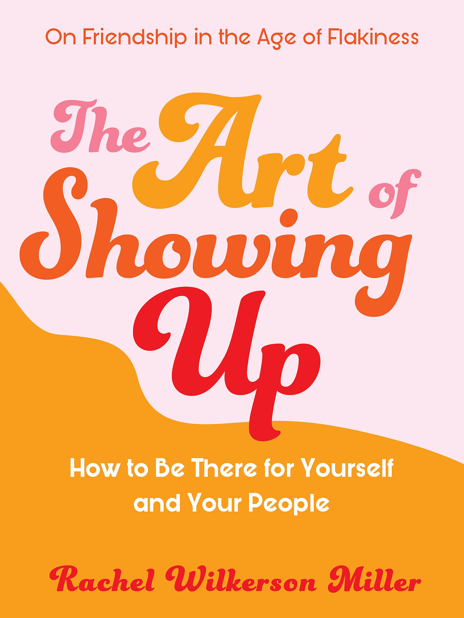 The Art of Showing Up Book