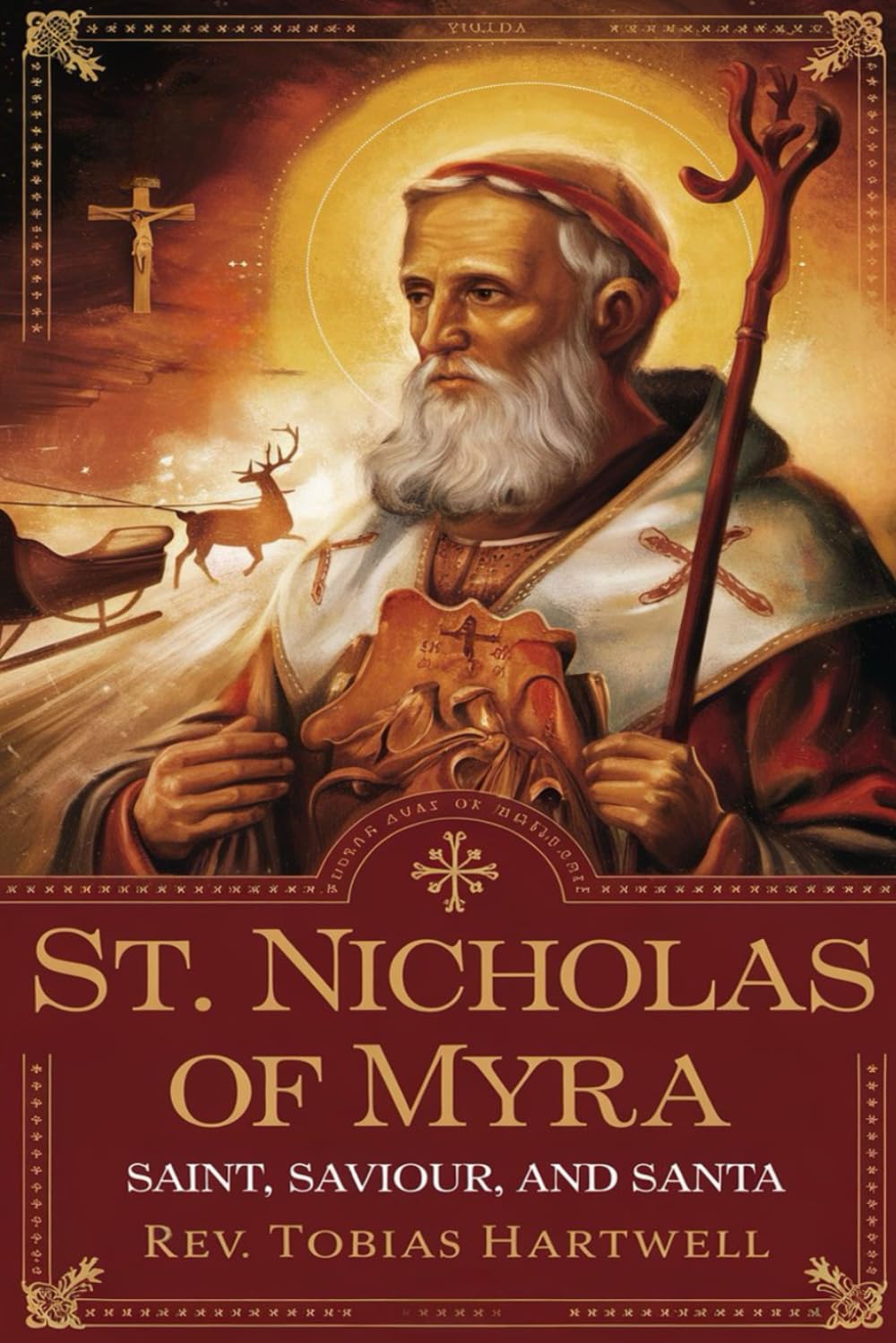 ST NICHOLAS OF MYRA: Saint, Saviour, and Santa.