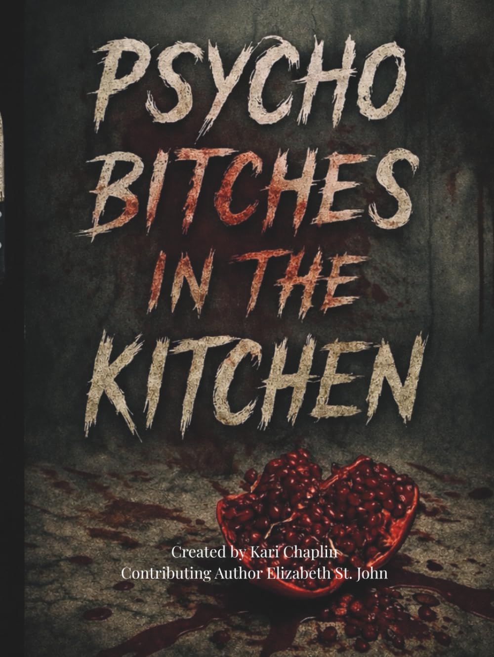 Psycho Bitches in the Kitchen (Burning Water)