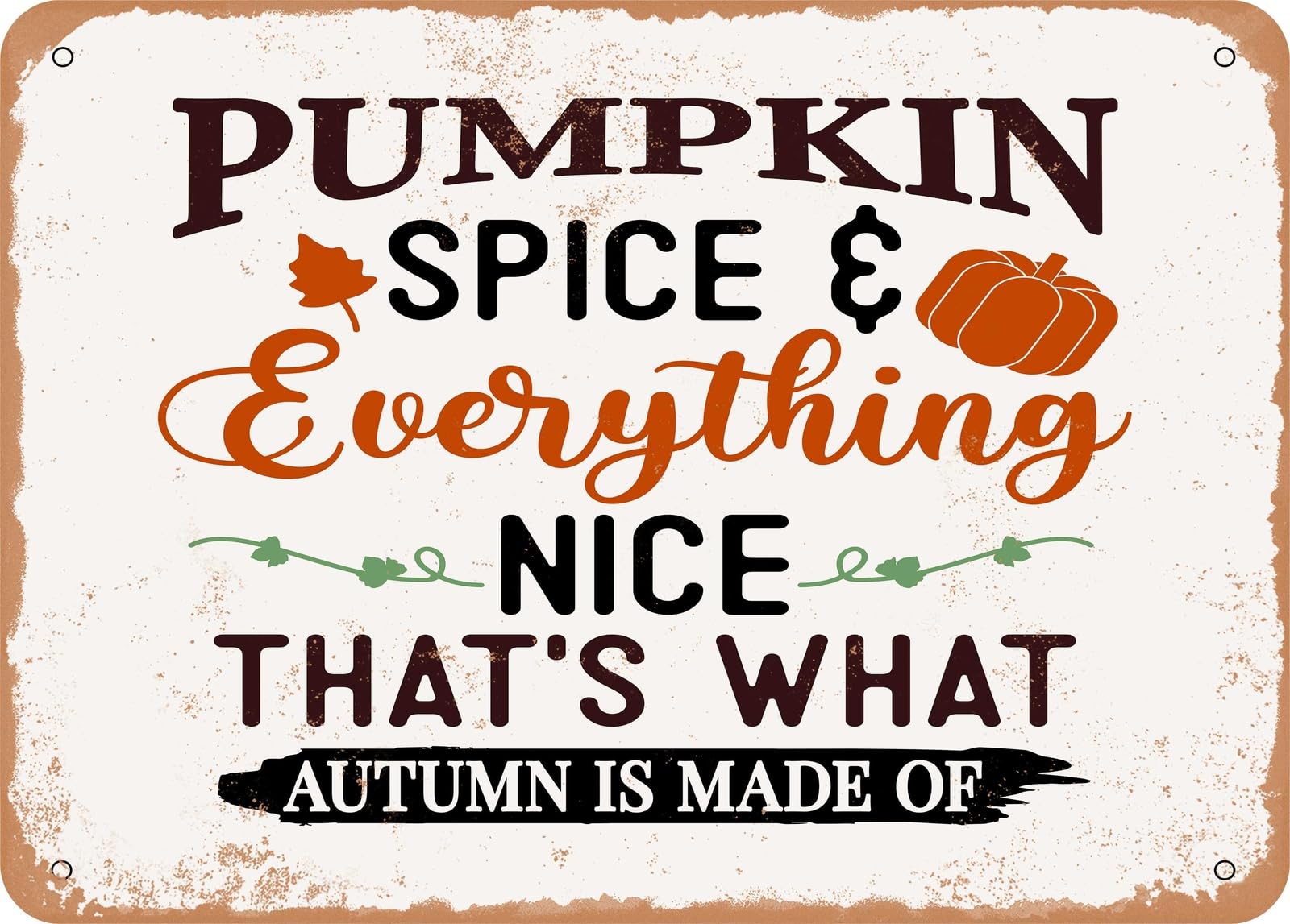 Miaomansenstore Metal Sign - Pumpkin Spice And Everything - Vintage Look Sign Home Decor